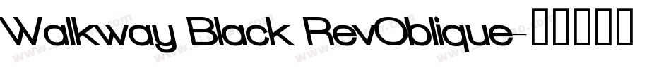 Walkway Black RevOblique字体转换